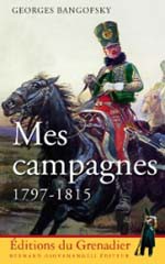 Mes campagnes 1797-1815