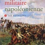 La révolution militaire napoléonienne, tome 2 : les batailles