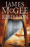 Rebellion (Matthew Hawkwood 4): Conspiracy, Revolution, War – A Novel
