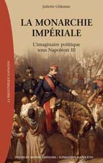 La monarchie impériale, l’imaginaire politique sous Napoléon III