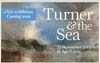 Exhibition: "Turner and the Sea" at the National Maritime Museum in Greenwich, London (UK)
