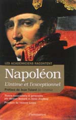 Les Académiciens racontent Napoléon, l’intime et l’exceptionnel
