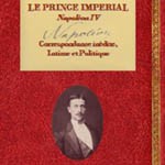 Correspondances inédites, intimes et politiques du Prince impérial – Napoléon IV