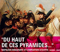 « Du haut de ces pyramides… ». L’expédition d’Égypte et la naissance de l’égyptologie (1798 – 1850)