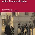 L’architecture de l’Empire, entre France et Italie. Institutions, pratiques professionnelles, questions culturelles et stylistiques (1795-1815)