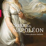 Les soeurs de Napoléon, trois destins italiens
