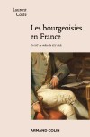 Les bourgeoisies en France, du XVIe au milieu du XIXe siècle