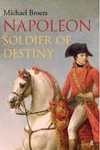 Napoleon: Soldier of Destiny, volume I