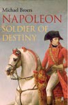 Napoleon: Soldier of Destiny, volume I