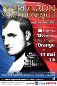 Fabien Ramade : "Napoléon Symphonique" au Théâtre antique d’Orange (avril 2014)