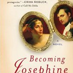 Becoming Josephine: A Novel