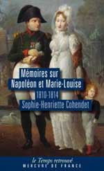 Mémoires sur Napoléon et Marie-Louise 1810-1814