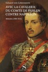 Avec la cavalerie du comte de Pahlen contre Napoléon –  Mémoires (1806-1815)
