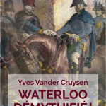 Waterloo démythifié !