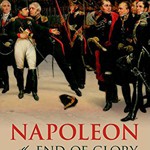 Napoleon: The End of Glory