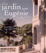 Un jardin pour Eugénie. La dernière Impératrice au cap Martin