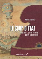 Conférence-dédicace avec Pedro J. Ramirez : <i>Le coup d’Etat, Robespierre, Danton et Marat contre la démocratie</i>