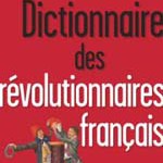 Dictionnaire des révolutionnaires français