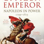 CITIZEN EMPEROR: NAPOLEON IN POWER, 1799-1815