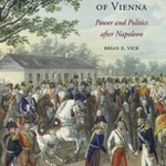 The Congress of Vienna: Power and Politics after Napoleon