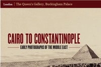 Cairo to Constantinople: Early Photographs of the Middle East