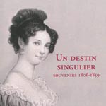 Un destin singulier. Souvenirs 1806-1859