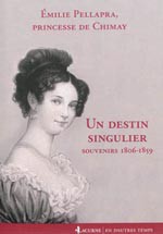 Un destin singulier. Souvenirs 1806-1859