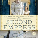 The Second Empress: A Novel of Napoleon’s Court