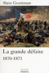 La grande défaite de 1870-1871