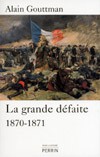 La grande défaite de 1870-1871