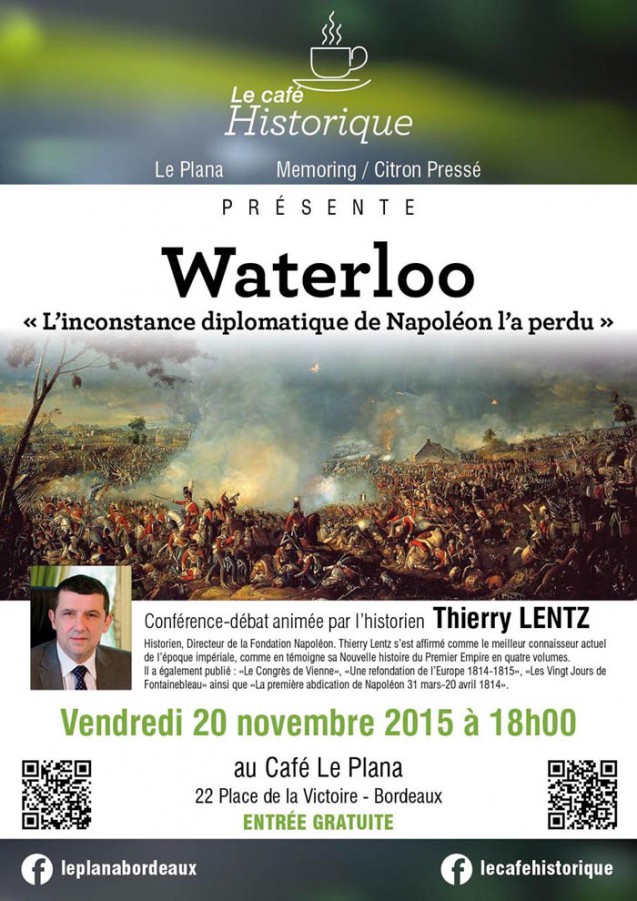 Waterloo – « L’inconstance diplomatique de Napoléon l’a perdu »