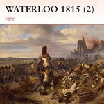 Waterloo 1815 (2): Ligny