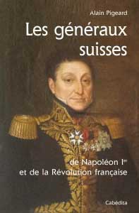 Les généraux suisses de Napoléon