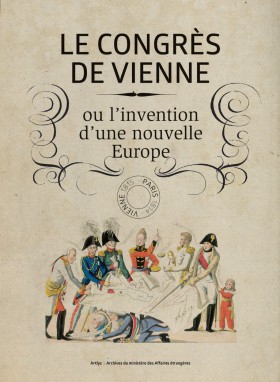Paris-Vienne, 1814-1815 : sources méconnues, sources nouvelles