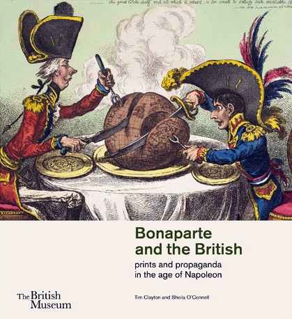 Bonaparte and the British: prints and propaganda in the age of Napoleon