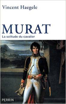 Murat, le cavalier solitaire