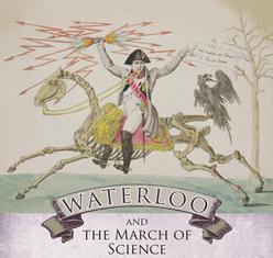 Waterloo and the March of Science