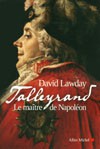 Talleyrand, le maître de Napoléon