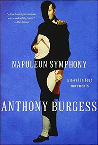 Napoleon Symphony – A Novel in Four Movements