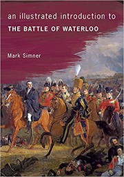 An Illustrated Introduction to the Battle of Waterloo