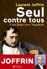 [Cercle d’études de la Fondation Napoléon] « Mon Napoléon à moi » : Laurent Joffrin