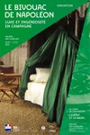 Le bivouac de Napoléon, luxe et ingéniosité en campagne