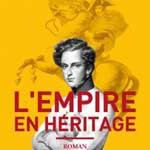 L’Empire en héritage