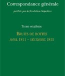 Correspondance générale de Napoléon Bonaparte, Tome 11 : bruits de bottes. Avril-décembre 1811