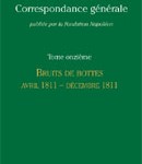 Correspondance générale de Napoléon Bonaparte, Tome 11 : bruits de bottes. Avril-décembre 1811