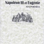 Napoléon III et Eugénie aux Pyrénées