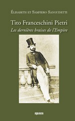 Tito Franceschini Pietri. Les dernières braises de l’Empire (roman)