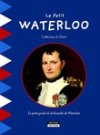 Le Petit Waterloo © Kate'Art Éditions, 2015