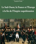 Le Sud-Ouest, la France et l’Europe à la fin de l’Empire