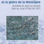 Saint-Etienne-les-Orgues et la gloire de la Montagne : notables et gens du peuple face au coup d’Etat de 1851